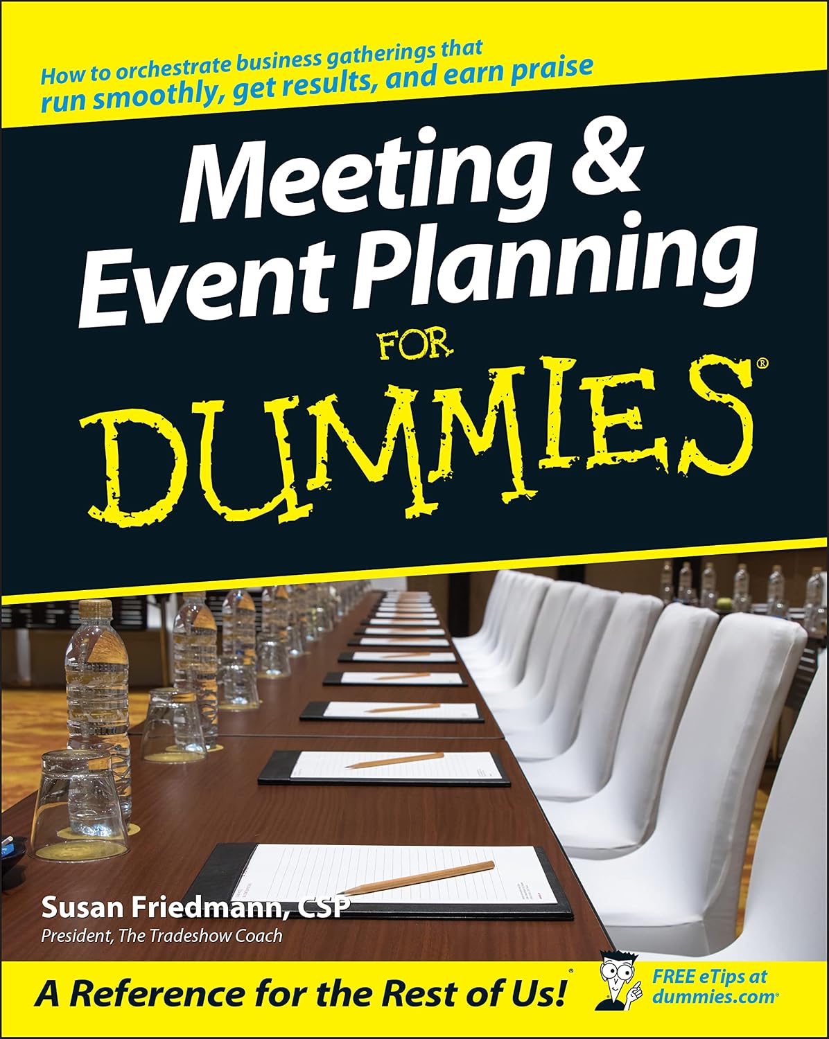 Meeting and Event Planning For Dummies (For Dummies Series) by Susan Friedmann