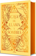 Casa de llama y sombra (Edición especial limitada cantos pintados) / House o f Flame and Shadow (Special Limited Edition Srayed Edges) (CIUDAD MEDIALUNA) (Spanish Edition) by Sarah J. Maas