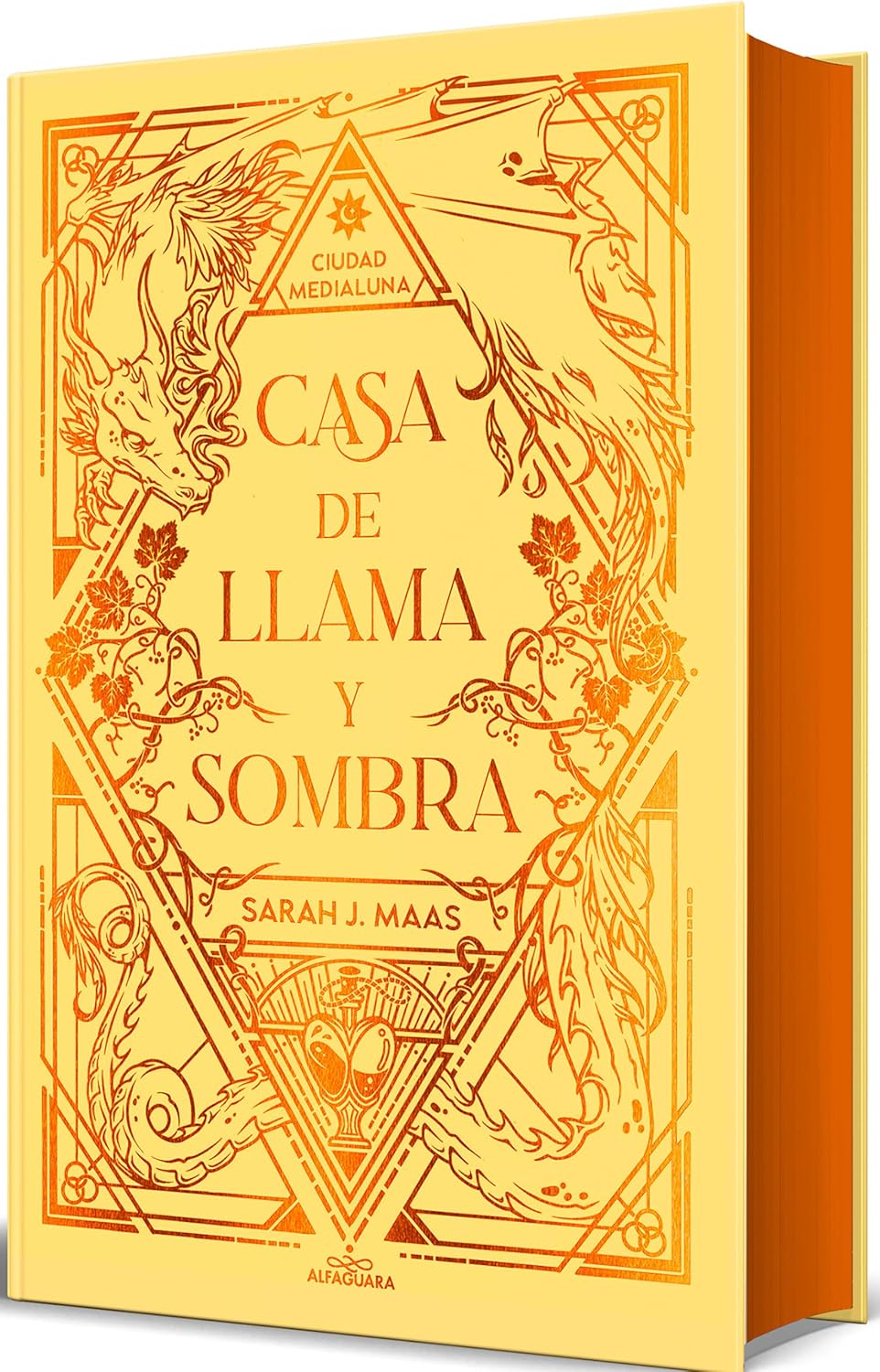 Casa de llama y sombra (Edición especial limitada cantos pintados) / House o f Flame and Shadow (Special Limited Edition Srayed Edges) (CIUDAD MEDIALUNA) (Spanish Edition) by Sarah J. Maas