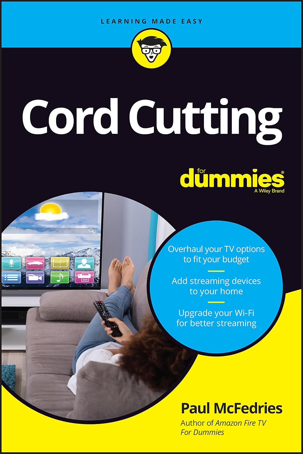 Cord Cutting For Dummies (For Dummies (Business & Personal Finance)) by Paul McFedries