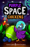Purple Space Chickens (Purple Space Chickens: Dyslexia-Friendly Chapter Books for Kids Ages 6-10) by Diane Alber