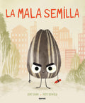 La mala semilla / The Bad Seed (Spanish Edition) by Jory John