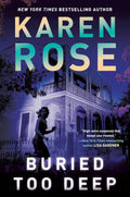 Buried Too Deep (A New Orleans Novel) by Karen Rose