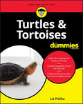 Turtles & Tortoises For Dummies (For Dummies (Pets)) by Liz Palika