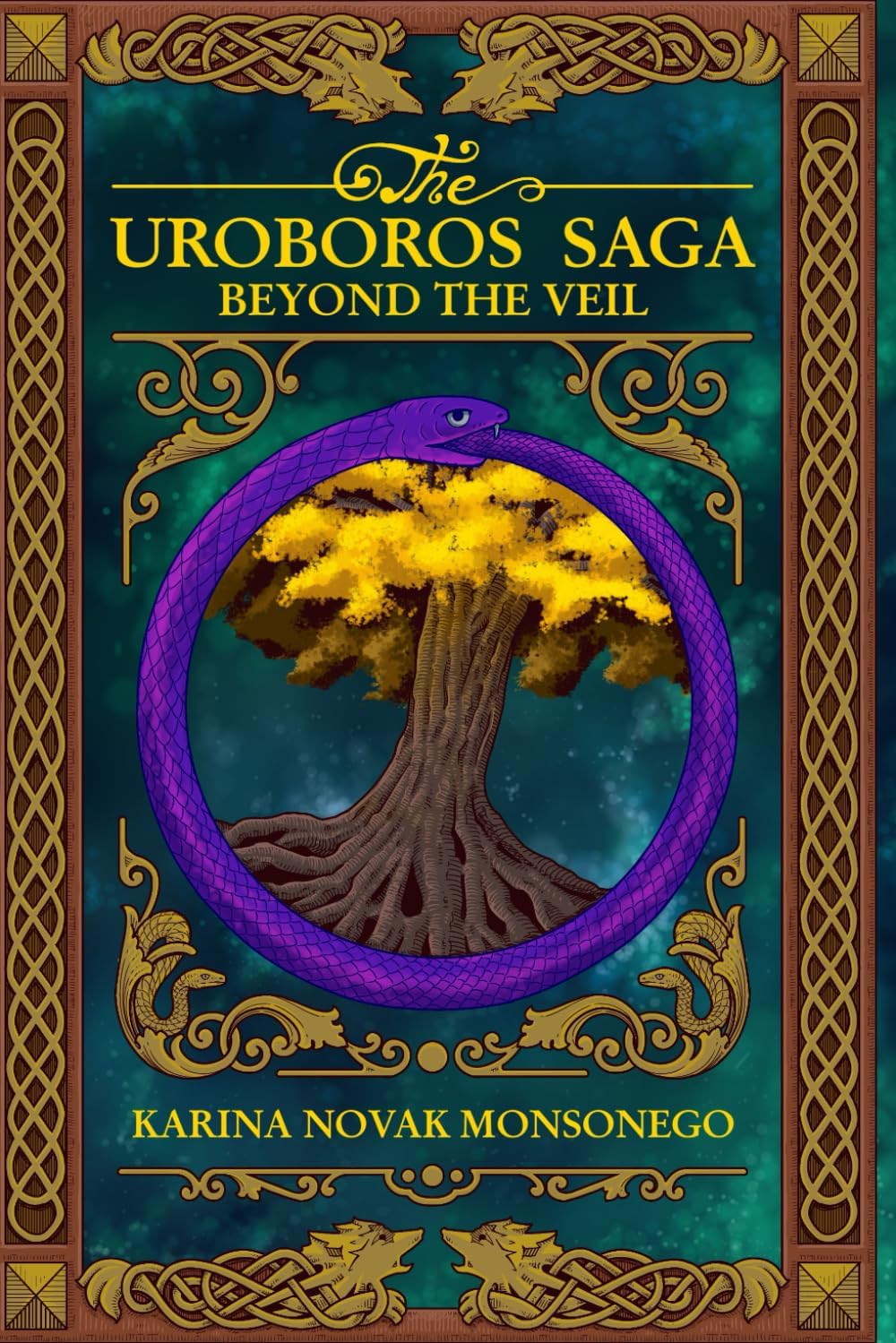 The Uroboros Saga: Beyond The Veil by Karina Novak Monsonego