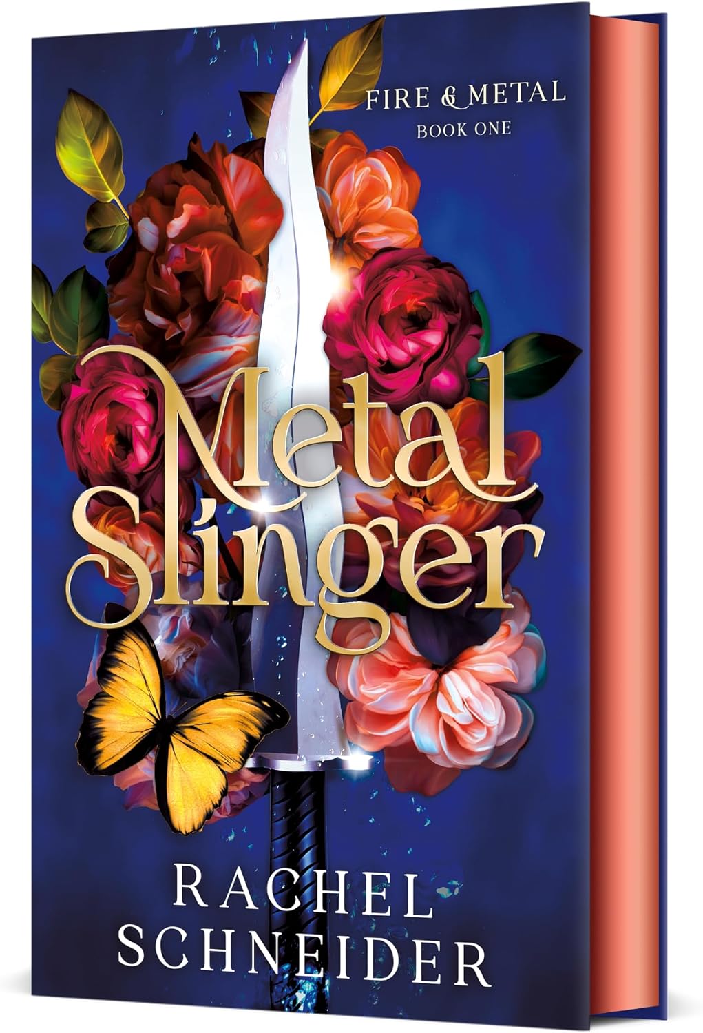 Metal Slinger: Fire & Metal: Book One by Rachel Schneider