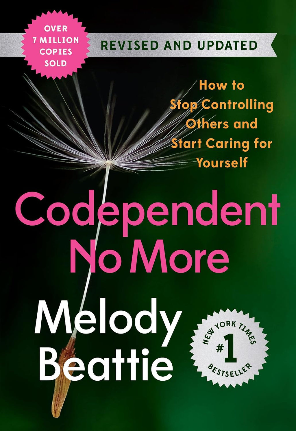 Codependent No More: How to Stop Controlling Others and Start Caring for Yourself (Revised and Updated) by Melody Beattie