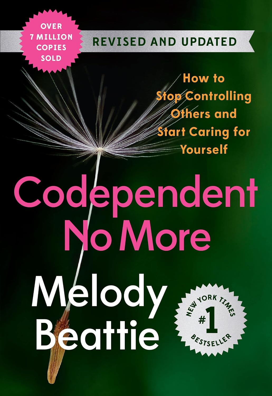 Codependent No More: How to Stop Controlling Others and Start Caring for Yourself (Revised and Updated) by Melody Beattie