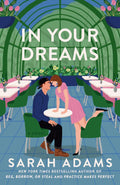 In Your Dreams: A Novel (Rome, Kentucky) by Sarah Adams
