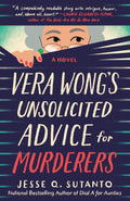 Vera Wong's Unsolicited Advice for Murderers (A Vera Wong Novel) by Jesse Q. Sutanto