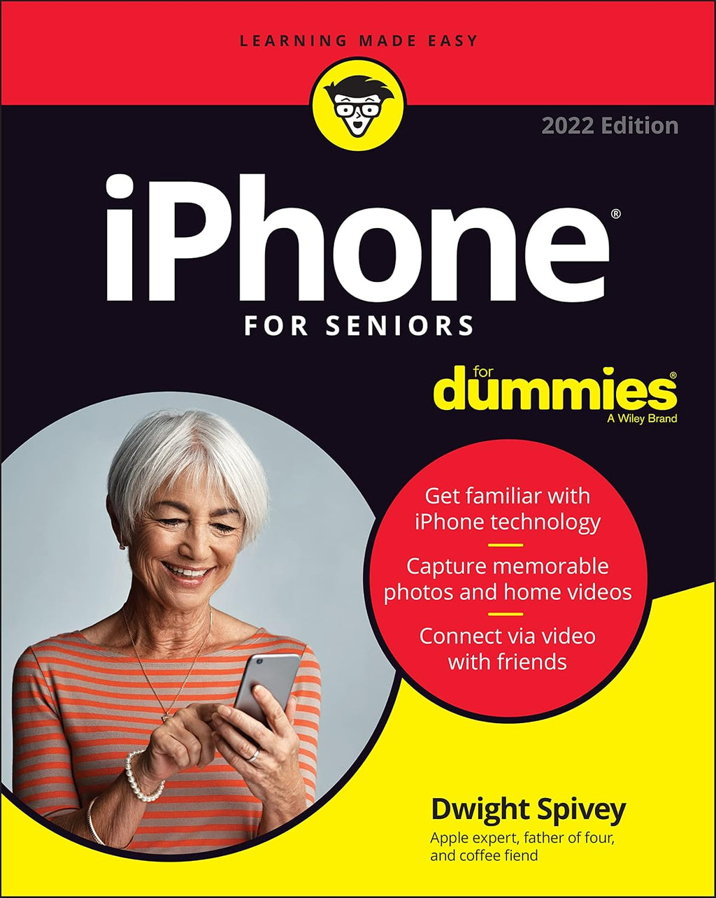 iPhone For Seniors For Dummies (For Dummies (Computer/Tech)) by Dwight Spivey
