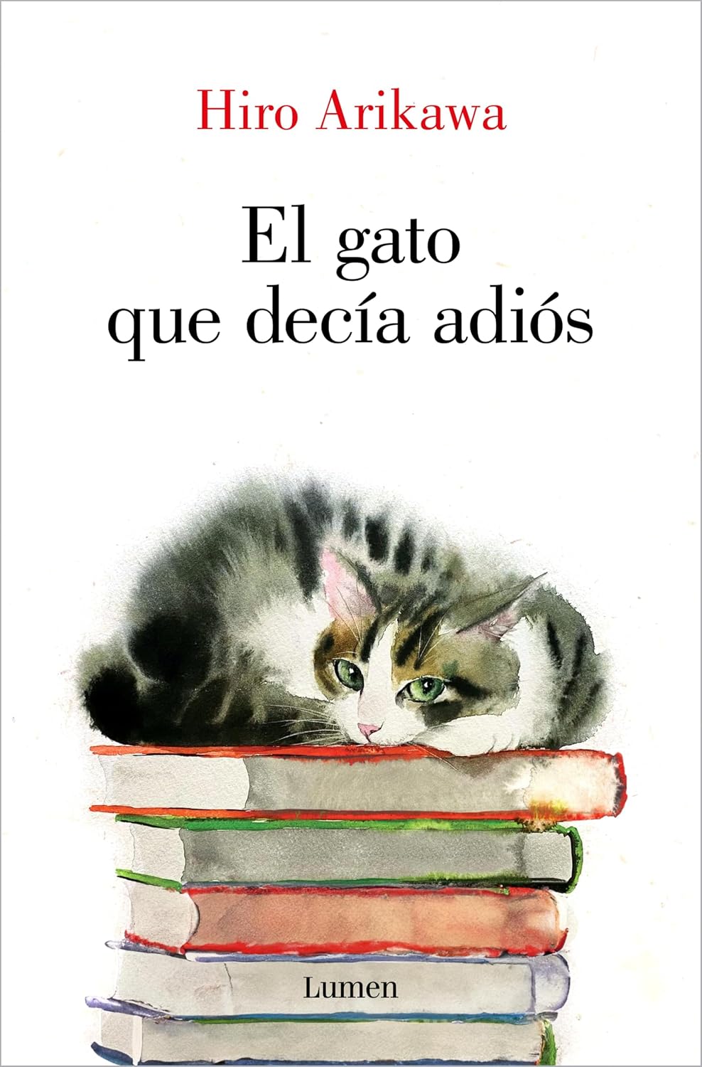 El gato que decía adiós (Spanish Edition) by Hiro Arikawa