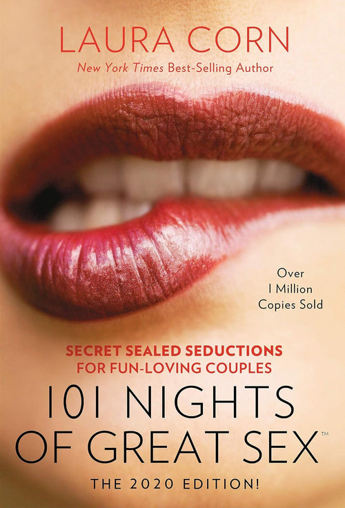 101 Nights of Great Sex (2020 Edition!): Secret Sealed Seductions For Fun-Loving Couples by Laura Corn