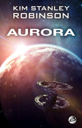 Aurora by Kim Stanley Robinson