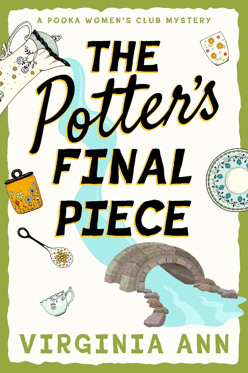 The Potter's Final Piece: A Pooka Women's Club Mystery (Book 1): A Hilarious Friends Cozy Murder Mystery Club Series (Pooka Women's Club Mysteries) by Virginia Ann