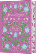 The Duke And I Deluxe Collector's Edition: Daphne's Story, The Inspiration for Bridgerton Season One by Julia Quinn