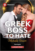 Greek Boss to Hate: A Billionaire Enemies to Lovers Workplace Contemporary Romance (Greek Rivals) by Michelle Smart