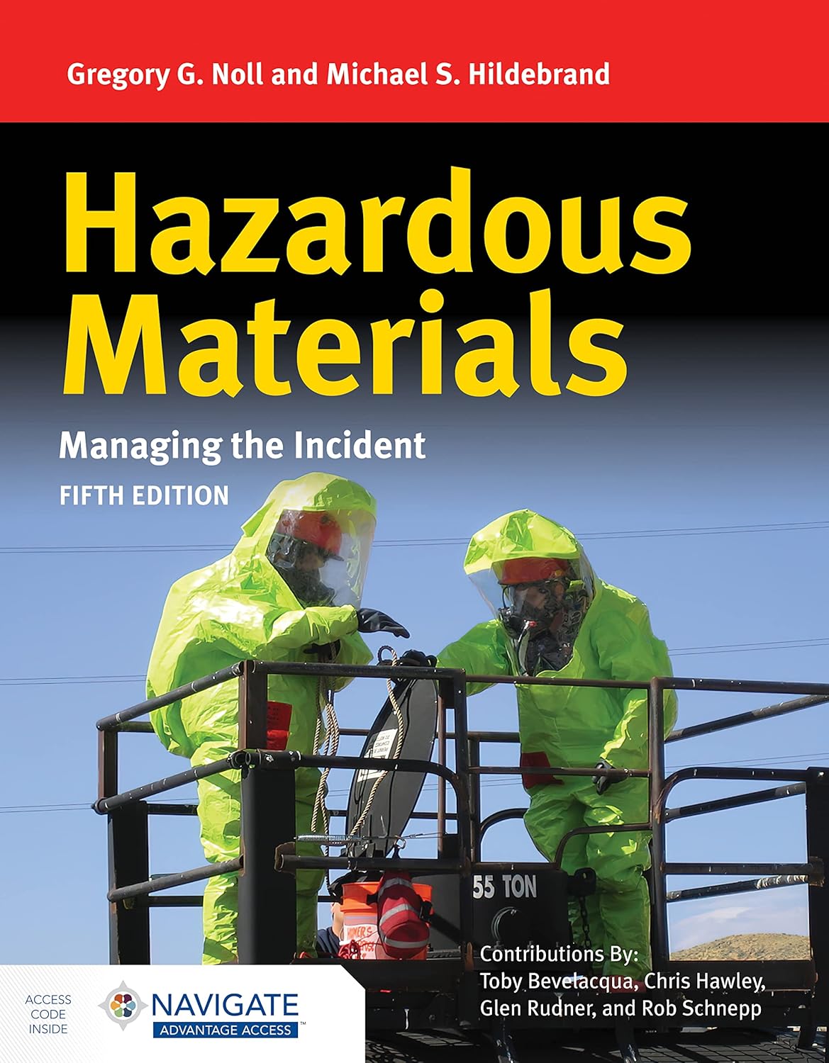 Hazardous Materials: Managing the Incident with Navigate Advantage Access by Gregory G. Noll