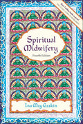 Spiritual Midwifery by Ina May Gaskin