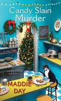 Candy Slain Murder: A Jolly & Delightful Cozy Mystery (A Country Store Mystery) by Maddie Day