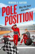 Pole Position: Get ready for the hottest enemies to lovers sports romance since Heated Rivalry! (Book 1) by Rebecca J. Caffery
