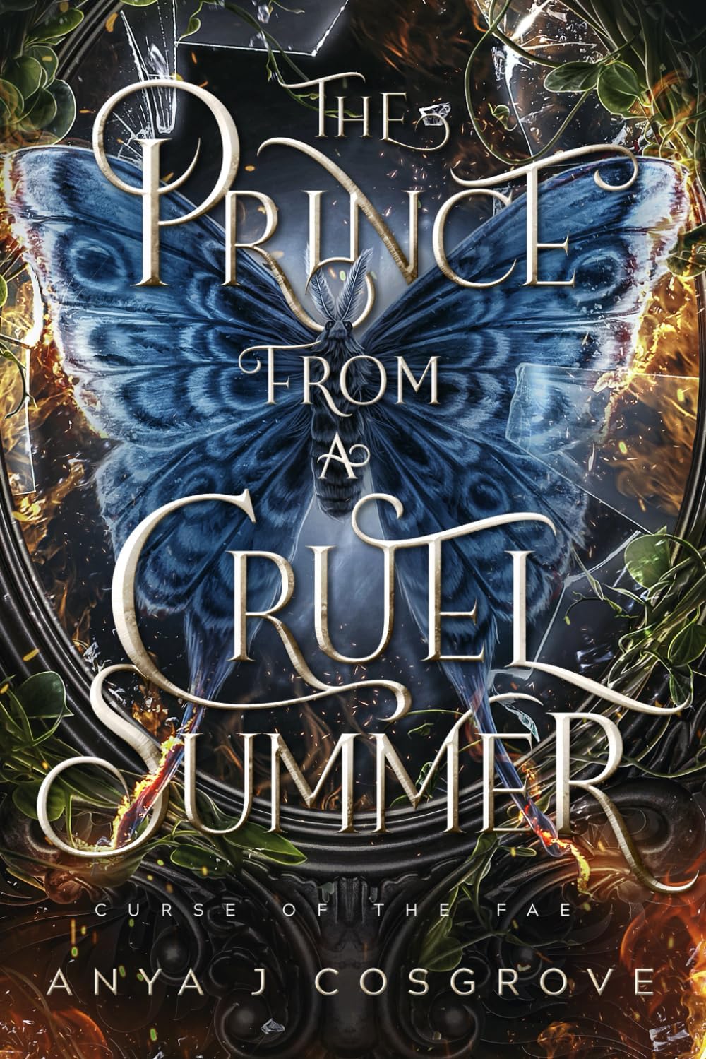 The Prince from a Cruel Summer: A Forbidden Romantasy (Curse of the Fae) by Anya J Cosgrove