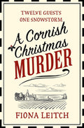 A Cornish Christmas Murder: A gripping and hilarious murder mystery perfect for fans of Richard Osman (A Nosey Parker Cozy Mystery Book 4) by Fiona Leitch