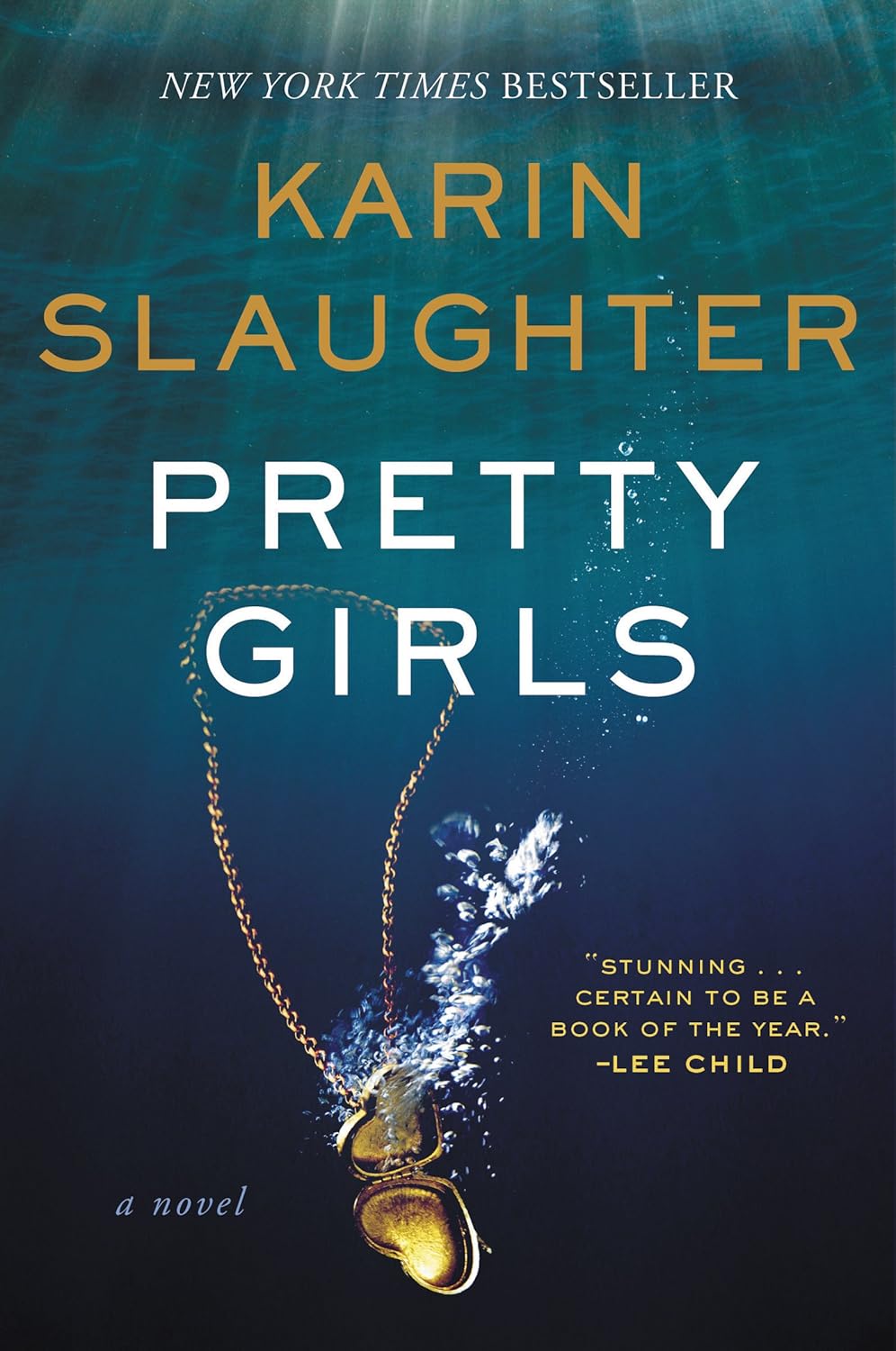 Pretty Girls: A Psychological Thriller Novel Exploring Secrets and Lies Among Sisters by Karin Slaughter