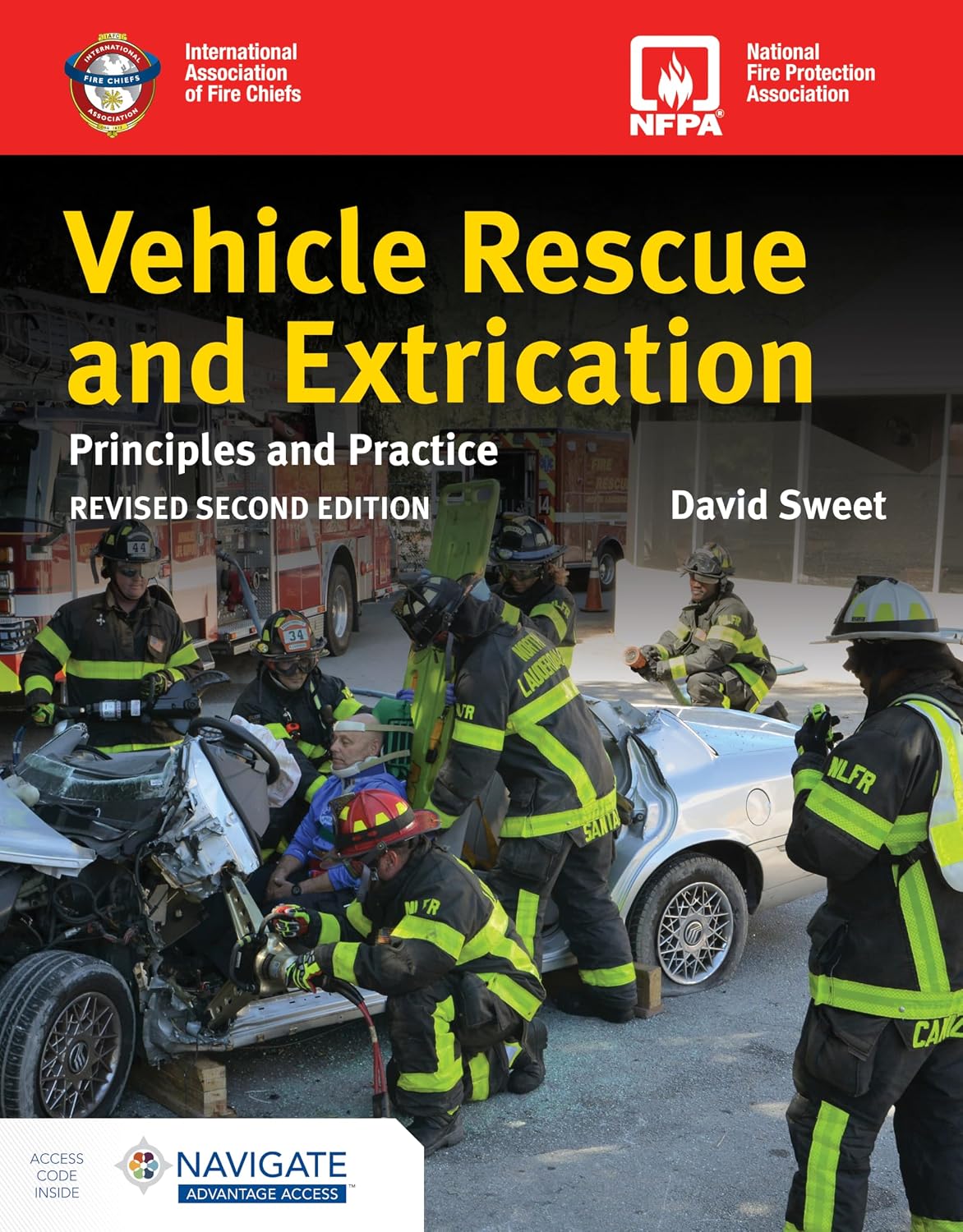 Vehicle Rescue and Extrication: Principles and Practice, Revised Second Edition: . by David Sweet