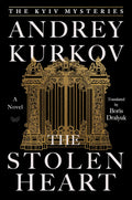 The Stolen Heart: A Historical Detective Thriller in 1920s Kyiv with Danger and Conspiracy (The Kyiv Mysteries, 2) by Andrey Kurkov