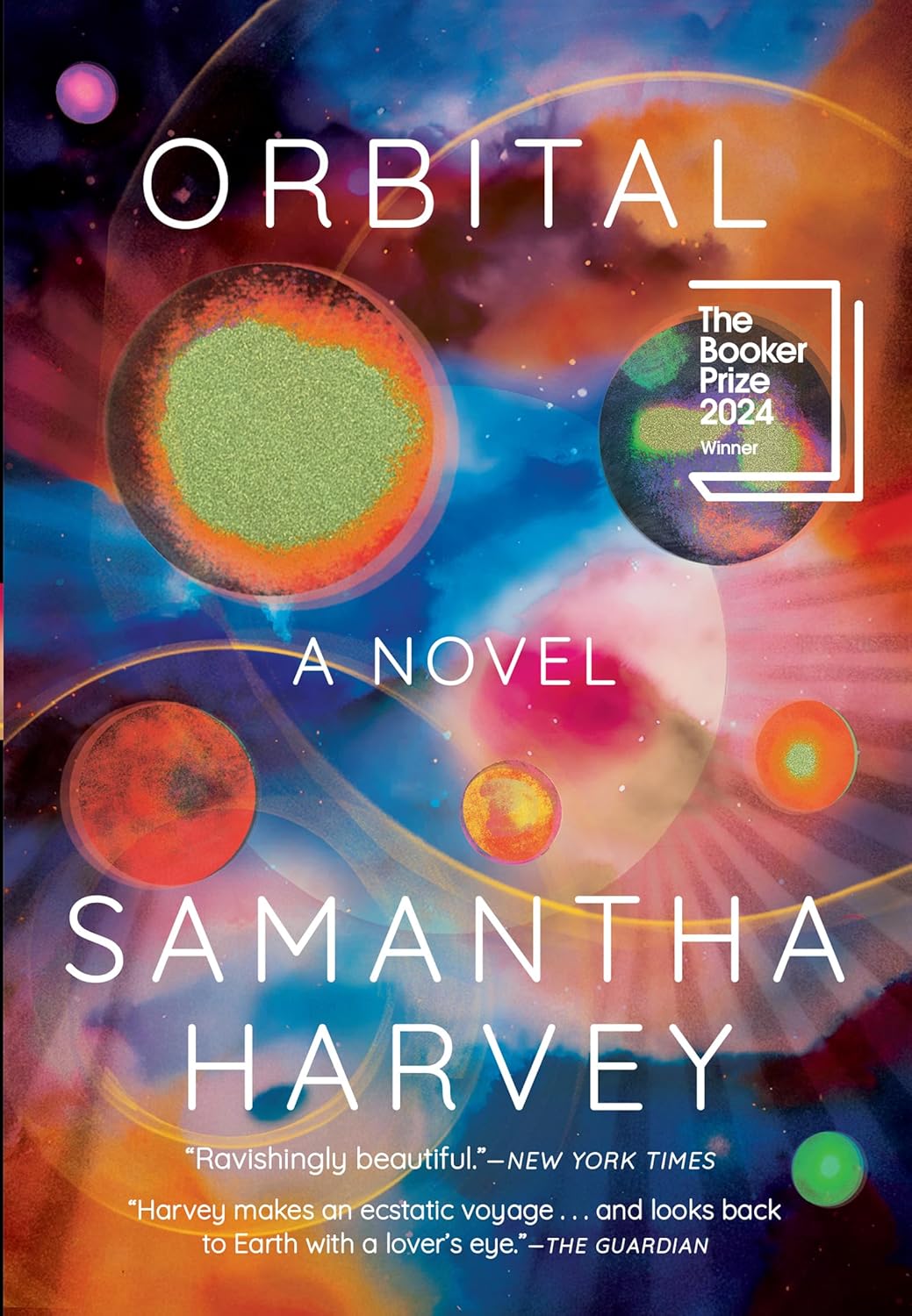 Orbital: A Novel (Booker Prize Winner) by Samantha Harvey