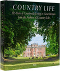 Country Life: 125 Years of Countryside Living in Great Britain from the Archives of Country Life by John Goodall