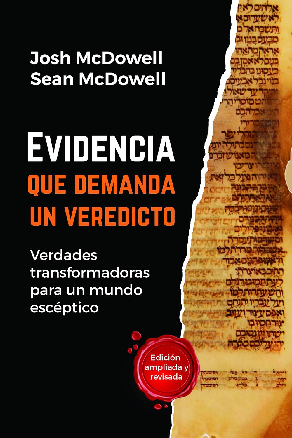 Evidencia que demanda un veredicto - Verdades transformadoras para un mundo escéptico (Spanish Edition) by Josh McDowell/Sean McDowell