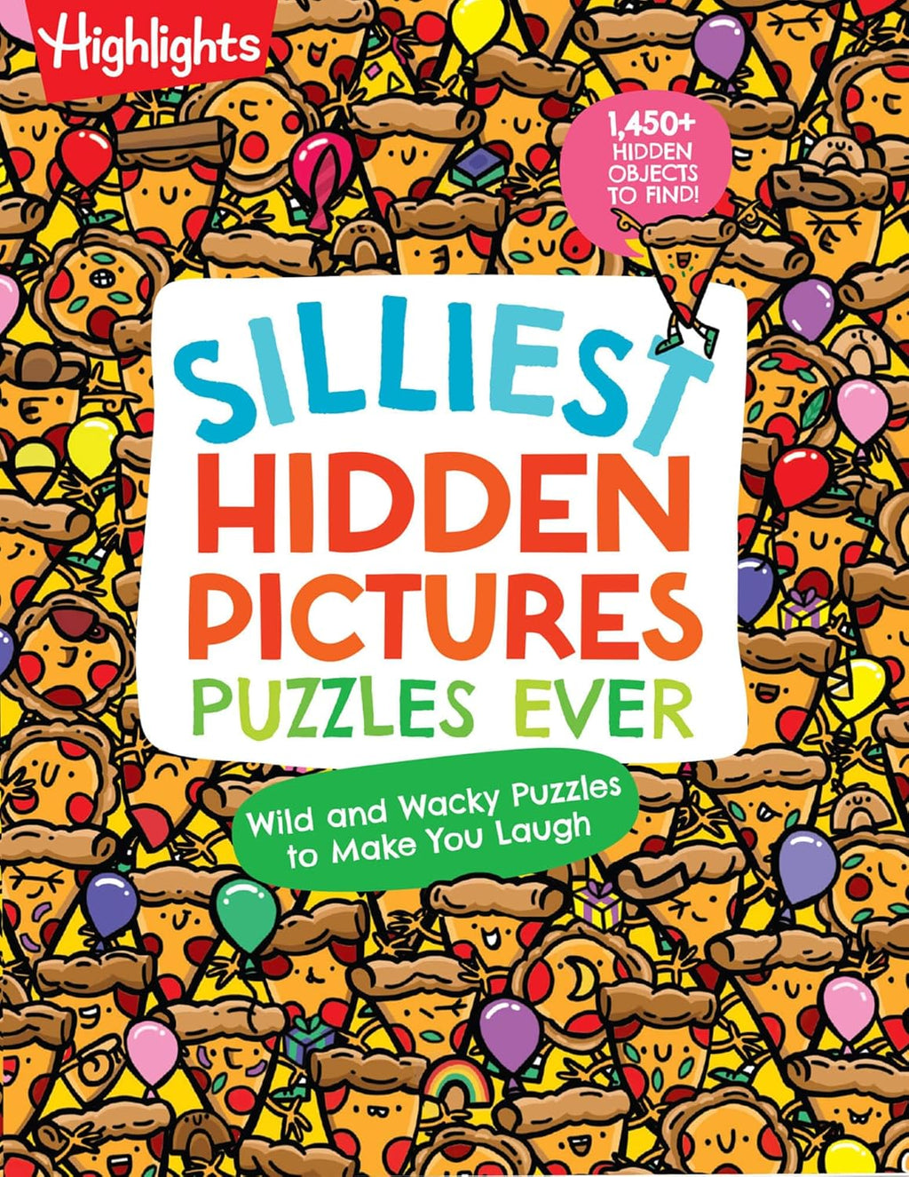 Silliest Hidden Pictures Puzzles Ever: Search-and-Find Book for Kids 6 and Up with Over 1,000 Hidden Objects, Road Trip Games, Silly Jokes and Riddles for Hours of Fun (Highlights Hidden Pictures) by Highlights