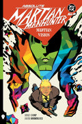 Absolute Martian Manhunter Vol. 1: Martian Vision (Absolute Universe) by Deniz Camp