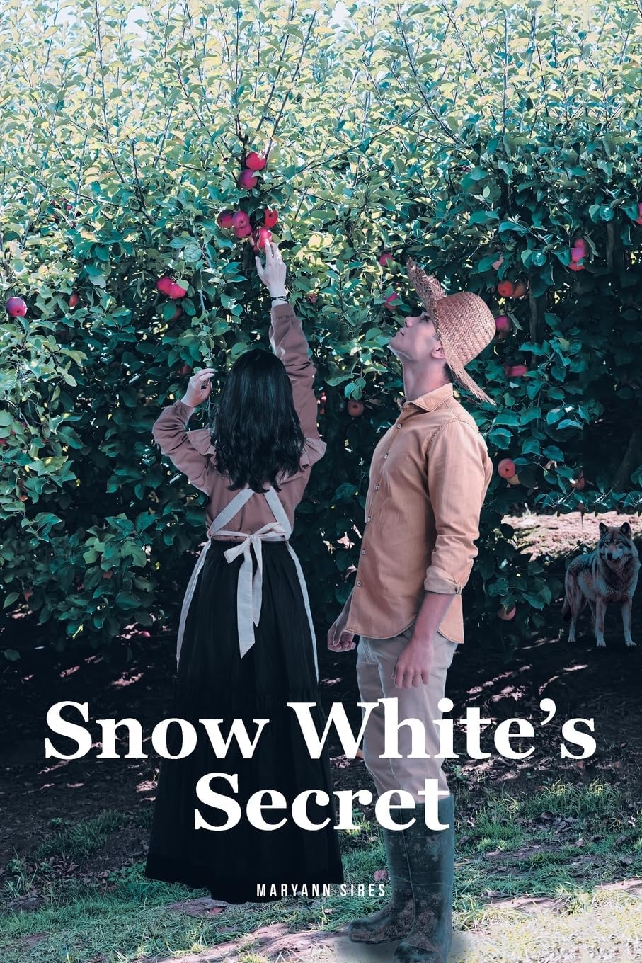 Snow White's Secret: A Catholic Historic Retelling of Snow White by Maryann Sires