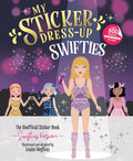 My Sticker Dress-Up®: Swifties: Fun and Creative Activity Book for Swifties of all ages with 500+ Reusable Stickers! by Louise Anglicas