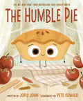 The Humble Pie: A Funny and Empowering Food Group Story about Finding your Voice for Kids 4–8 (The Food Group) by Jory John