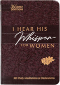 I Hear His Whisper for Women: 365 Daily Meditations & Declarations - A Daily Devotional for Women to Encounter the Heart of God and Be Inspired ... Love (The Passion Translation Devotionals) by Brian Simmons