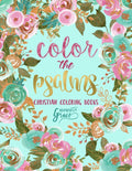 Color The Psalms: Inspired To Grace: Christian Coloring Books by Inspired To Grace