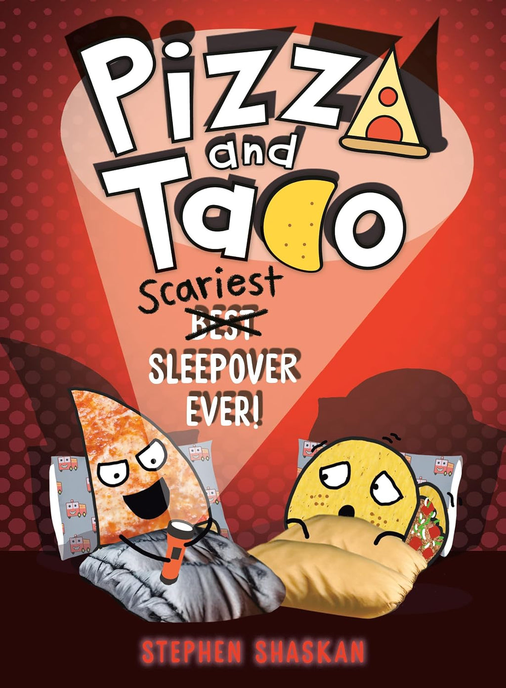 Pizza and Taco: Scariest Sleepover Ever!: (A Graphic Novel) by Stephen Shaskan