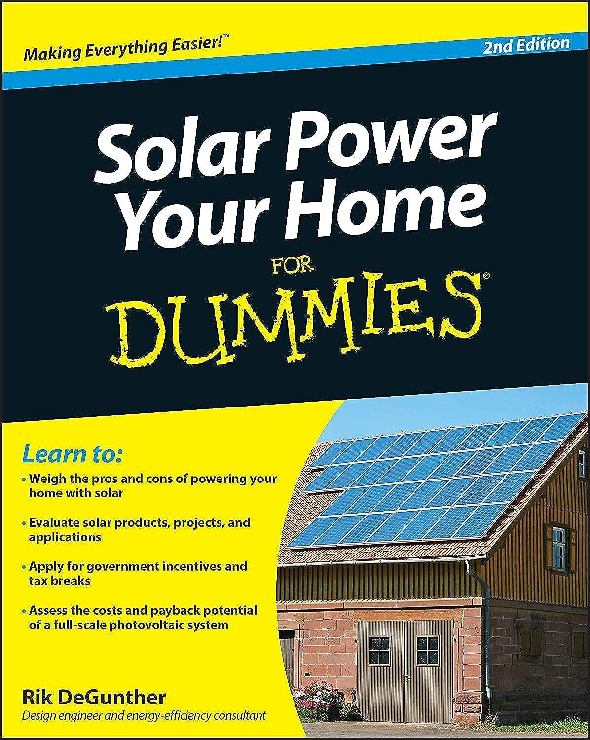 Solar Power Your Home For Dummies (For Dummies Series) by Rik DeGunther