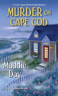 Murder on Cape Cod (A Cozy Capers Book Group Mystery) by Maddie Day