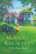 Murder at Kingscote (A Gilded Newport Mystery) by Alyssa Maxwell