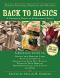 Back to Basics: A Complete Guide to Traditional Skills (Back to Basics Guides) by Abigail Gehring