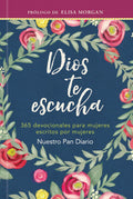Dios te escucha: 366 devocionales (Spanish Edition) by Publicaciones Nuestro Pan Diario