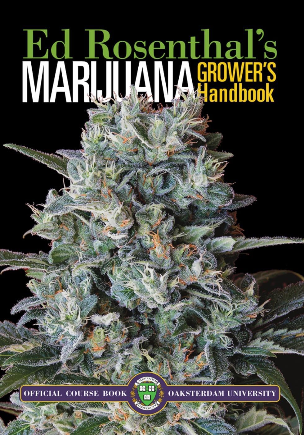 Marijuana Grower's Handbook: Ask Ed Edition by Ed Rosenthal