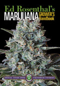 Marijuana Grower's Handbook: Ask Ed Edition by Ed Rosenthal