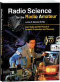 Radio Science for the Radio Amateur – Ham Radio and the Pursuit of Scientific Exploration and Discovery by ARRL Inc.