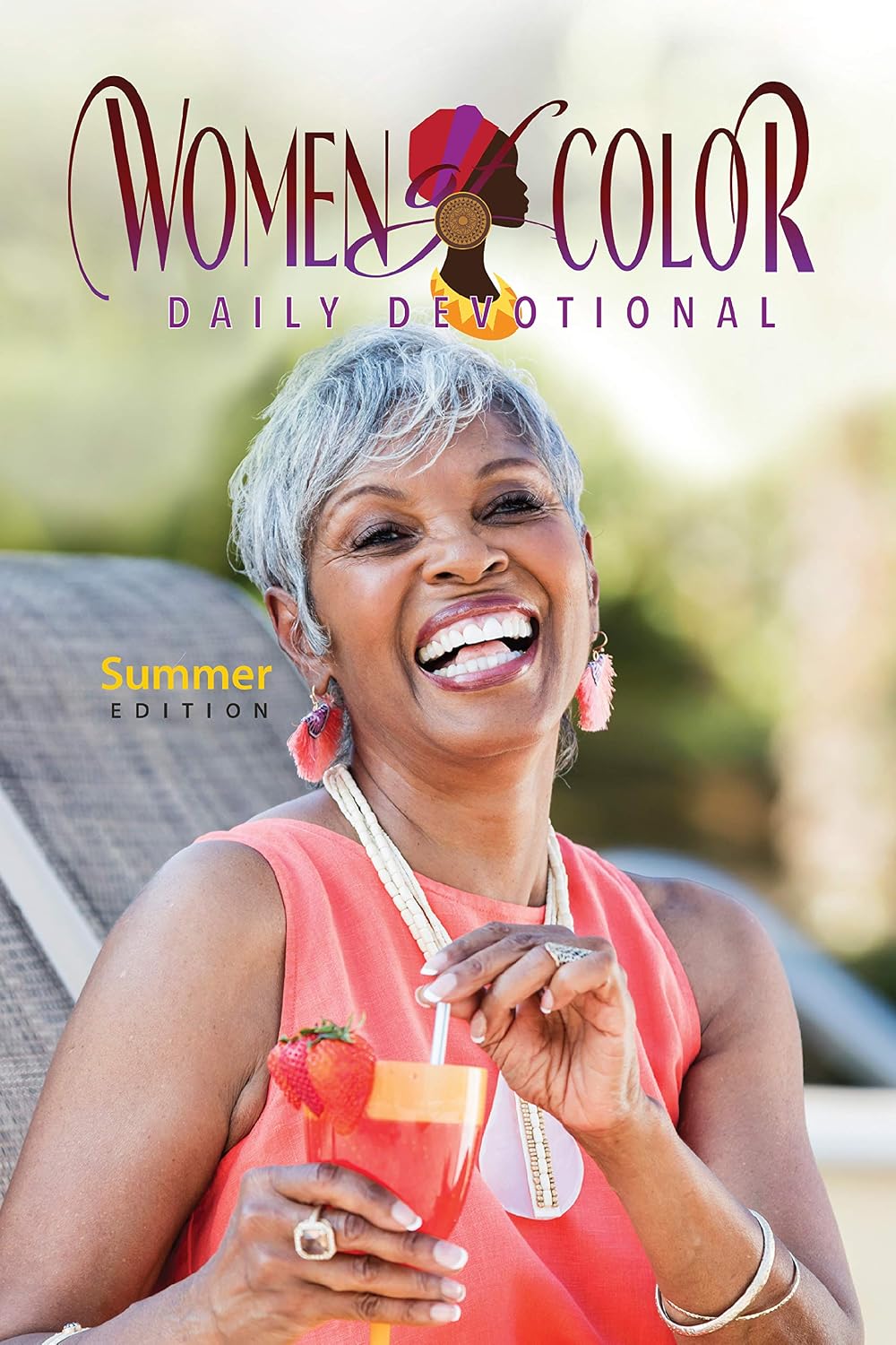Women of Color Daily Devotional SUMMER Edition by Editors at Urban Spirit! Publishing and Media Company